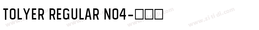 Tolyer Regular no4字体转换